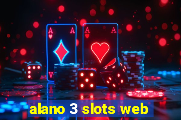 alano 3 slots web